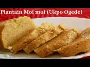 Video: Plantain Moi Moi - Ukpo Ogede (steamed plantain pudding)